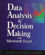 Data Analysis and Decision Making W/microsoft Excel cover