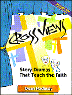 Cross Views Story Dramas That Teach the Faith cover