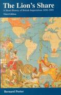 The Lion's Share: A Short History of British Imperialism 1850-1995 cover
