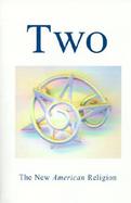 Two the New American Religion cover