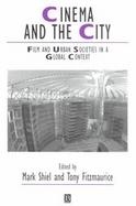 Cinema and the City: Film and Urban Societies in a Global Context cover
