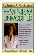 Feminism Unmodified Discourses on Life and Law cover