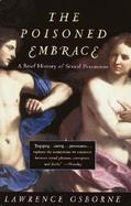 The Poisoned Embrace A Brief History of Sexual Pessimism cover