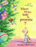 Where Did They Hide My Presents Silly Dilly Christmas Songs cover