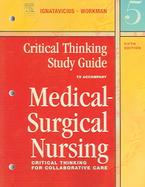 Critical Thinking Study Guide To Accompany Medical-surgical Nursing Critical Thinking For Collaborative Care cover