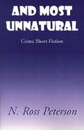 And Most Unnatural cover