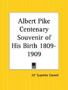 Albert Pike Centenary Souvenir of His Birth 1809-1909 cover