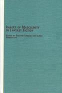 Images of Masculinity in Fantasy Fiction cover