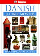 Hugo Danish in Three Months: Simplified Language Course with Other cover