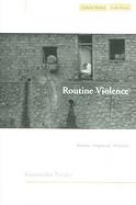 Routine Violence Nations, Fragments, Histories cover