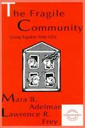 The Fragile Community Living Together With AIDS cover