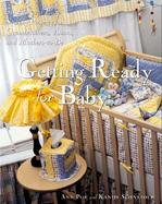 Getting Ready for Baby: 50 Fast and Easy Sewing Projects for Grandmothers, Aunts, and Mothers-To-Be cover