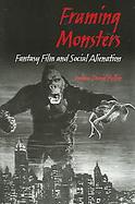 Framing Monsters Fantasy Film and Social Alienation cover
