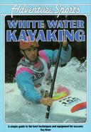 Adventures Sports: White Water Kayaking cover