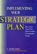Implementing Your Strategic Plan How to Turn 