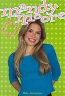 Mandy Moore: The Unofficial Book cover