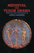 Medieval and Tudor Drama cover