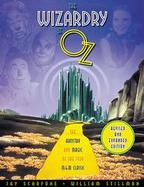 The Wizardry of Oz The Artistry and Magic of the 1939 M-G-M Classic cover