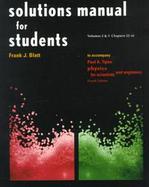 Solutions Manual for Students to Accompany Physics for Scientists and Engineers Volumes 2 & 3  Chapters 22-41 cover
