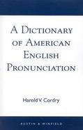 A Dictionary of American English Pronunciation cover