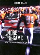 More Than the Game The Tennesee Football Experience cover
