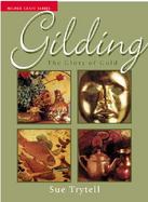 The Glory of Gold A Contemporary Approach to Gilding cover