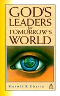 God's Leaders for Tomorrow's World cover