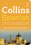 Collins Spanish Phrasebook The Right Word in Your Pocket cover