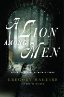 A Lion among Men : Volume Three in the Wicked Years cover