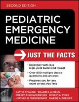Pediatric Emergency Medicine: Just the Facts, Second Edition cover