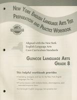 Glencoe Literature Reading With Purpose, Grade 8, New York English/Language Arts Exam Preparation and Practice Workbook cover