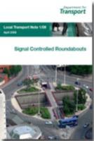 Signal Controlled Roundabouts Local Transport Note 1/09 cover