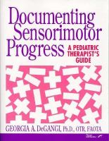 Documenting Sensorimotor Progress: A Pediatric Therapist's Guide cover