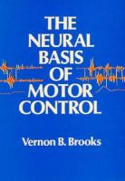 Neural Basis of Motor Control cover