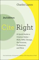 Cite Right, Second Edition : A Quick Guide to Citation Styles--MLA, APA, Chicago, the Sciences, Professions, and More cover