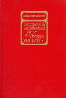 Decorative and Architectural Arts in Chicago, 1871-1933 cover