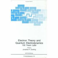 Electron Theory and Quantum Electrodynamics 100 Years Later cover