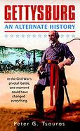 Gettysburg An Alternate History cover