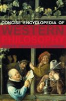 The Concise Encyclopedia of Western Philosophy and Philosophers cover