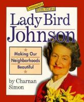 Lady Bird Johnson: Making Our Neighborhoods Beautiful cover