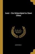 Leut - Cin Scherzlpiel in Zmei Uften cover