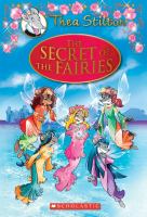Thea Stilton Special Edition: the Secret of the Fairies : A Geronimo Stilton Adventure cover