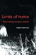 LIMITS OF HORROR Technology, Bodies, Gothic cover