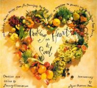 Cooking for Heart and Soul: 101 Delicious Low-Fat Recipes from San Francisco's Top Chefs: A Cookbook to Benefit the San Francis cover