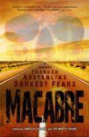 Macabre : A Journey Through Australia's Darkest Fears cover
