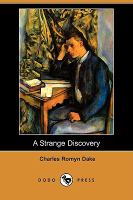 A Strange Discovery (Dodo Press) cover