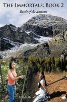 The Immortals: Book 2 : Battle of the Ancients cover