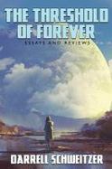 The Threshold of Forever : Essays and Reviews cover