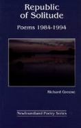 Republic of Solitude Poems, 1984-1994 cover