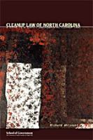 Cleanup Law of North Carolina A Guide to a State's Environmental Cleanup Laws cover